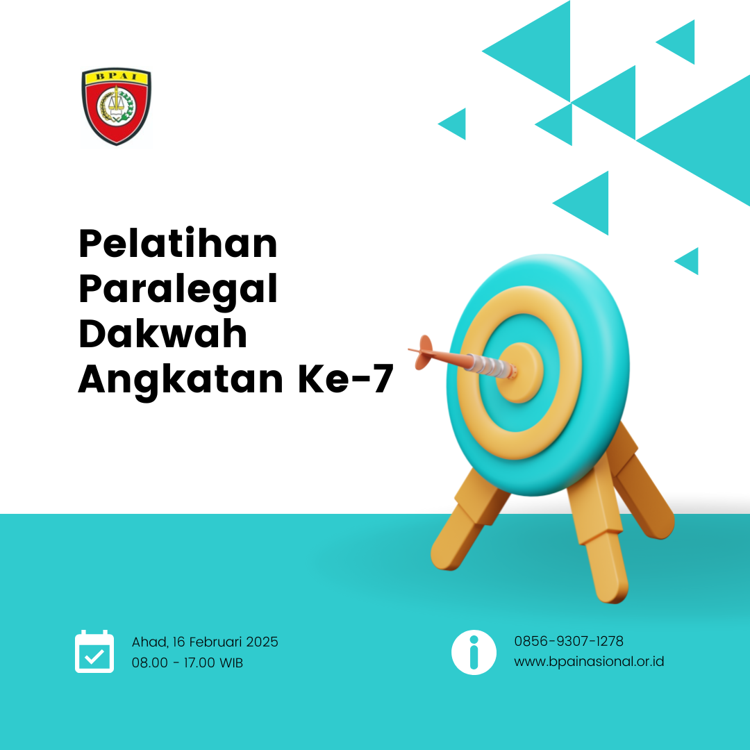 Pelatihan Paralegal Dakwah Angkatan Ke-7 - Badan Penyelenggara Advokasi Independen (BPAI)